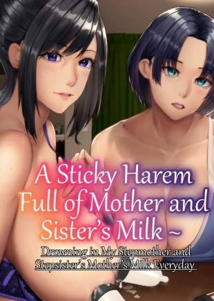 hentai A Sticky Harem Full of Mother and Sister