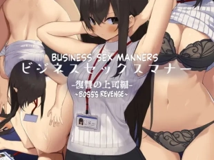 hentai Business Sex Manner Fukushuu no Joushi Hen | Business Sex Manners Boss's Revenge