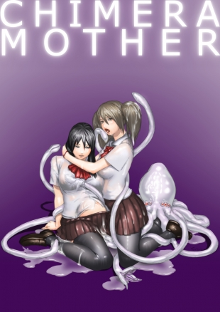 hentai CHIMERA MOTHER