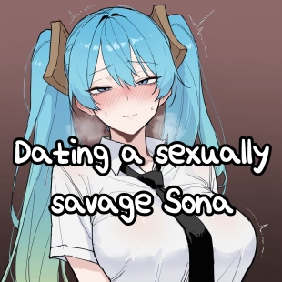 hentai Dating a sexually savage Sona