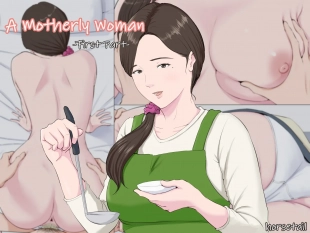 hentai Haha ni nita Hito ~Zenpen~ A Motherly Woman -First Part-