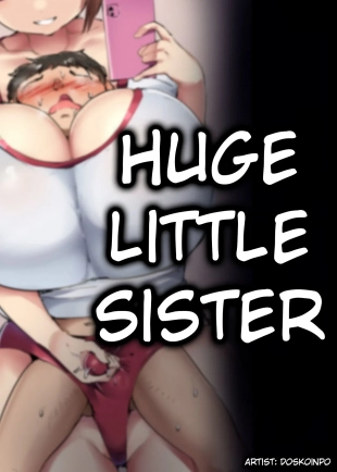 hentai 大きい妹 | Huge little sister