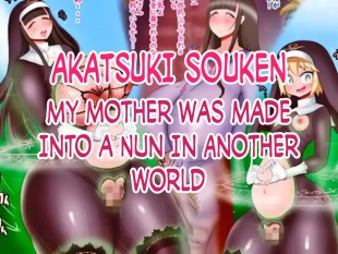 hentai Isekai Seibo ni sareta Haha | My Mother Was Made Into a Nun In Another World 2