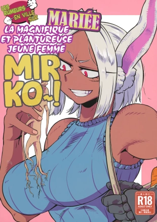 hentai Machi de Uwasa no Kyonyuu Bijin Hitozuma Mirko-san | Les Rumeurs en Ville sur la Magnifique et Plantureuse Jeune Femme Mariée Mirko~!