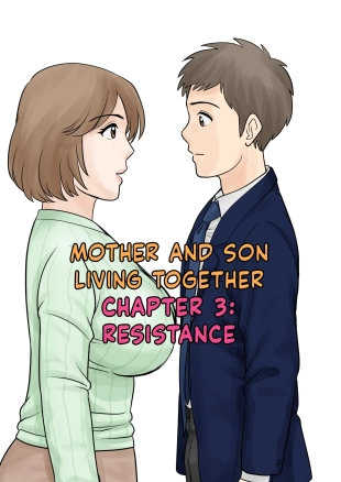 hentai Mother and Child Living Together Chapter 3 : Resistance