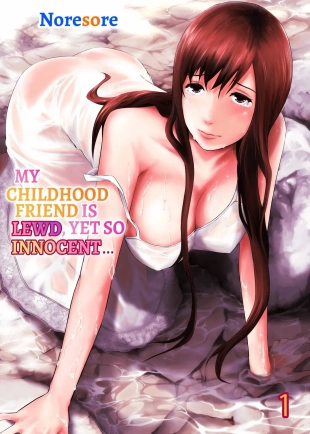 hentai Osananajimi wa Midarade Junshin ～ Asemamire de, Zutto. 1 | My Childhood Friend Is Lewd, Yet So Innocent... 1