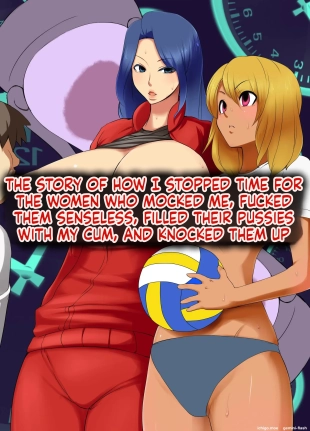 hentai The Story Of How I Stopped Time For The Women Who Made Fun Of Me, Fucked Them Like Crazy