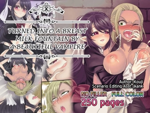 hentai Turned into a Breast Milk Fountain by a Beautiful Vampire