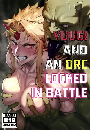 hentai Yuugi and an Orc Locked in Battle